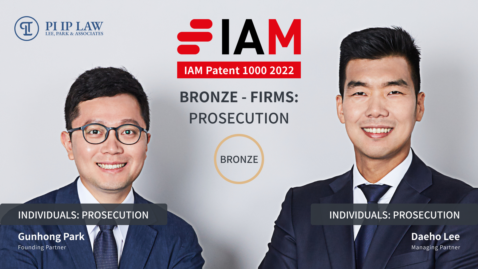PI IP LAW and Partners Daeho Lee and Gunhong Park ranked in IAM Patent 1000 2022  